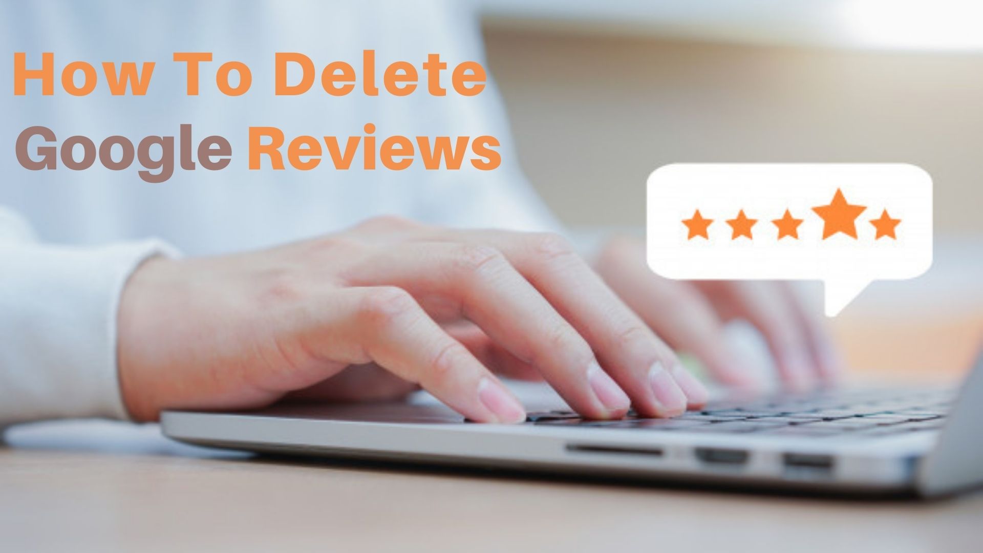 How To Delete Google Reviews