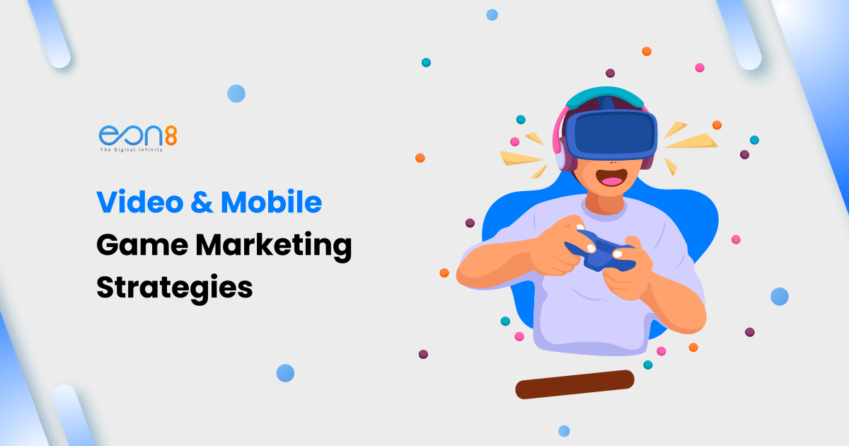 Video and mobile game marketing