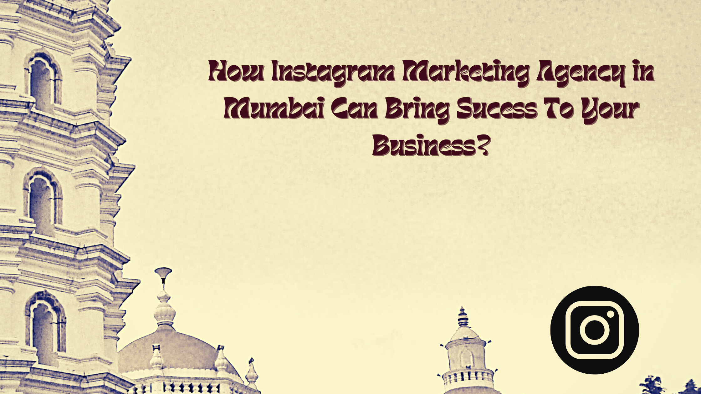How instagram marketing agency in mumbai