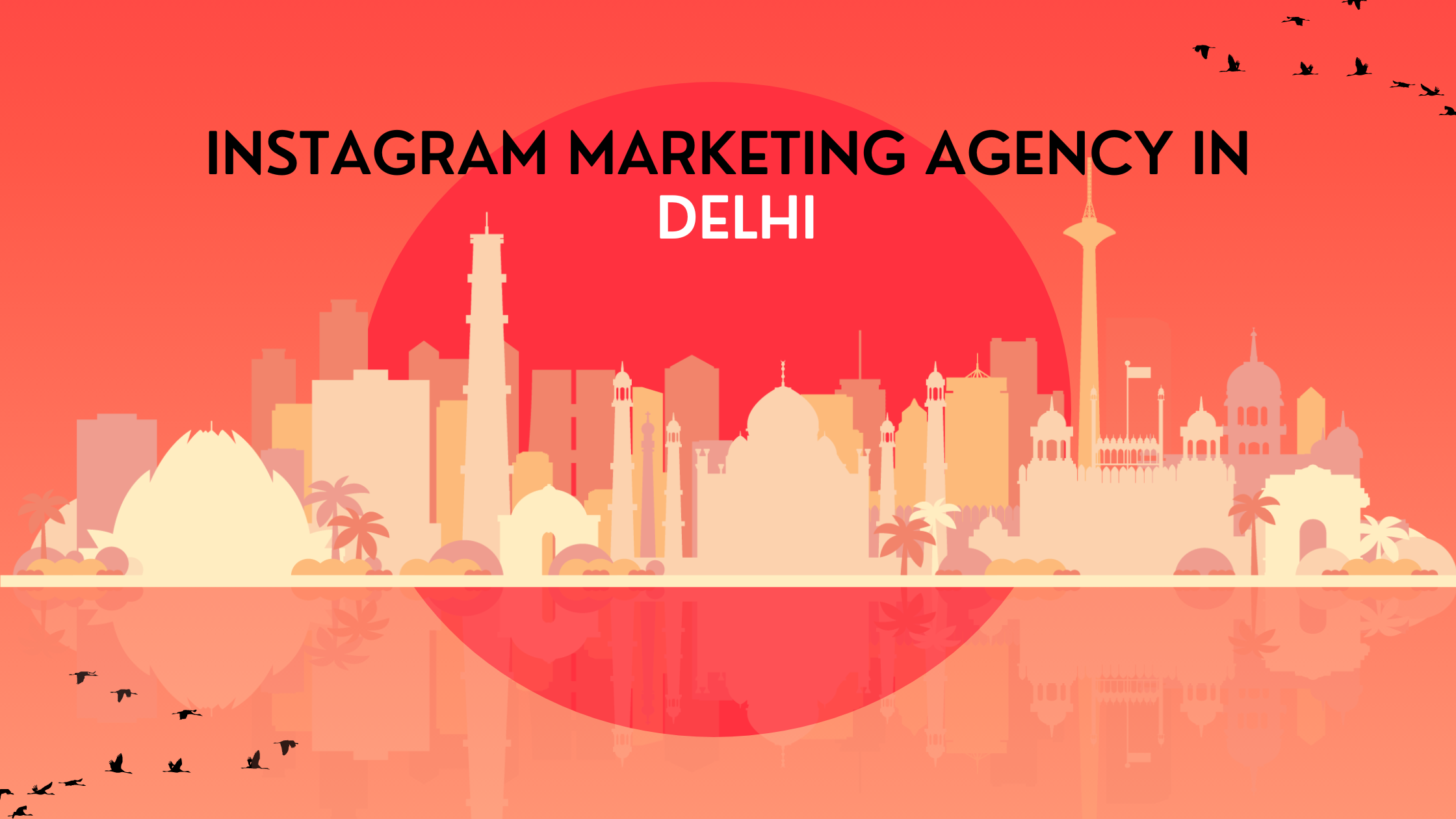 Instagram Marketing Agency In Delh